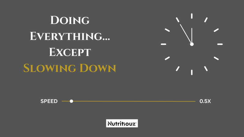 We are Doing Everything… Except Slowing Down