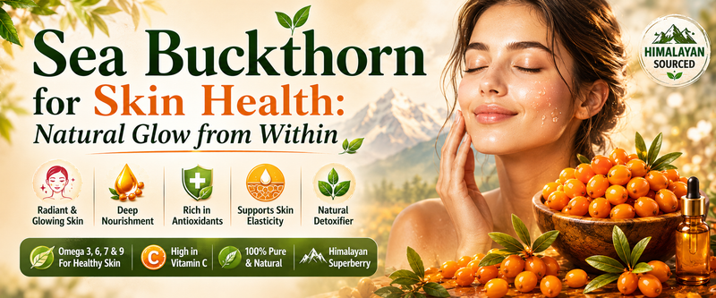 Sea Buckthorn for Skin Health: Natural Glow from Within